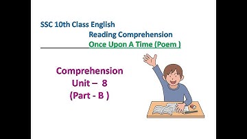 SSC 10th Class English Comprehension  Unit -8 Part -B Once Upon A Time  ( Poem) || TS || AP
