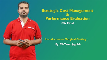 Introduction to Marginal Costing | SCM | CA Final | CA Tarun Jagdish | LearnCab