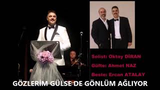 Gözlerim gülse de gönlüm ağlıyor
