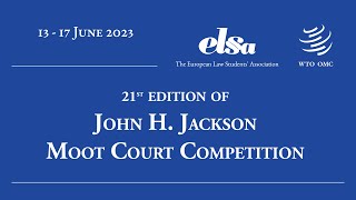 21st John H. Jackson Moot Court Competition - 17 June