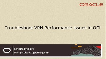Troubleshoot OCI VPN Performance Issues