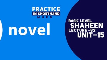 Shorthand Audio Word " novel " Unit- 15, Lecture- 82 @Shaheen Shorthand System