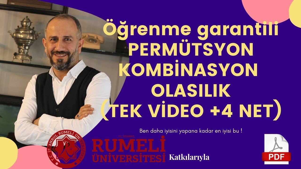 PERMÜTASYON | KOMBİNASYON | OLASILIK | TEK VİDEO(PDF) | ÖĞRENME GARANTİLİ