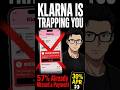 That Klarna Payment Is a Trap — Here's the Math They Hide. #viral