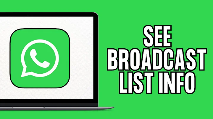 How To See WhatsApp Broadcast List Info On Android
