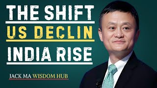 Decline of America &amp; The Rise of India’s Global Power |  Best Motivation Speech By Jack Ma