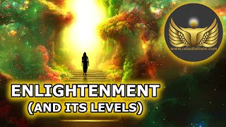 What is Enlightenment and What it takes to Achieve It?