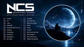 Best NCS Melodic Dubstep & Future Bass | Top 20 Tracks