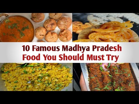 10 Famous Food Of Madhya Pradesh You Should Must Try