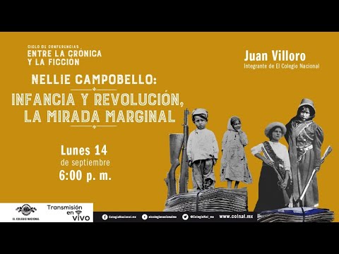 Nellie Campobello: infancia y Revolución, la mirada marginal.