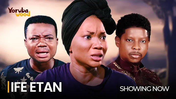 IFE ETAN - Watch Ayo Olaiya, Jumoke Odetola, Rotimi Salami Latest 2024 Yoruba Movie Drama #trending