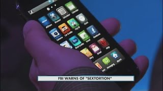 FBI warns of Sextortion 10pm 7-7-2015