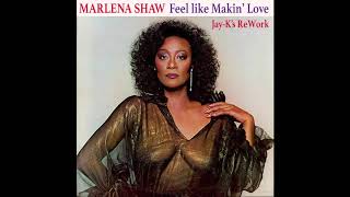 MARLENA SHAW - Feel Like Makin&#39; Love (Jay-K&#39;s ReWork)