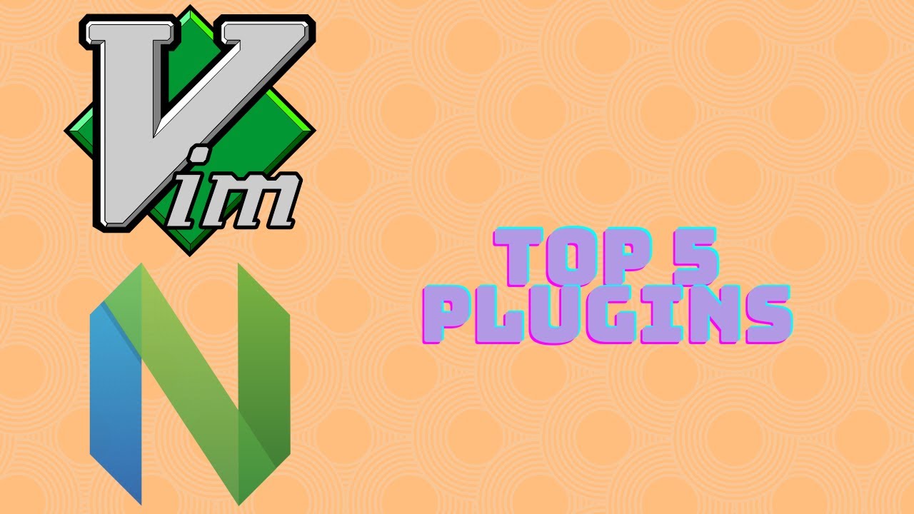 Top 5 plugins Vim / NeoVim - YouTube