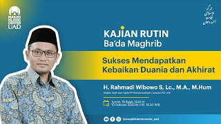 Sukses Mendapatkan Kebaikan Dunia dan Akhirat | H. Rahmadi Wibowo S, Lc., M.A., M.Hum. screenshot 5