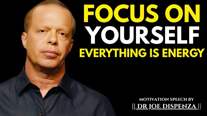 DR. Joe Dispenza - Focus on Yourself And Shift Your Energy.||