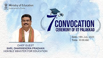 LIVE | 7th Convocation Ceremony of IIT Palakkad | Chief Guest Shri Dharmendra Pradhan | 19 July 2025