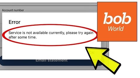 How To Fix Error bob World Service is not available currently Problem Solved