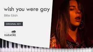 Billie Eilish - wish you were gay Karaoke Piano Instrumental [Original Key] chords