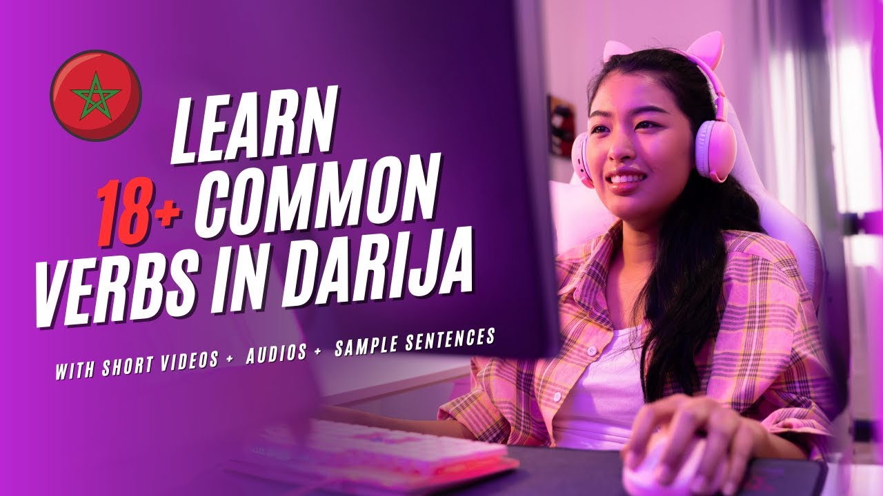 Verbs for Everyday Conversations in Moroccan Arabic