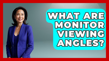 What Are Monitor Viewing Angles? - The Hardware Hub