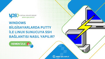 Windows Bilgisayarda PuTTY ile Linux Sunucuya SSH Bağlantısı Nasıl Yapılır?
