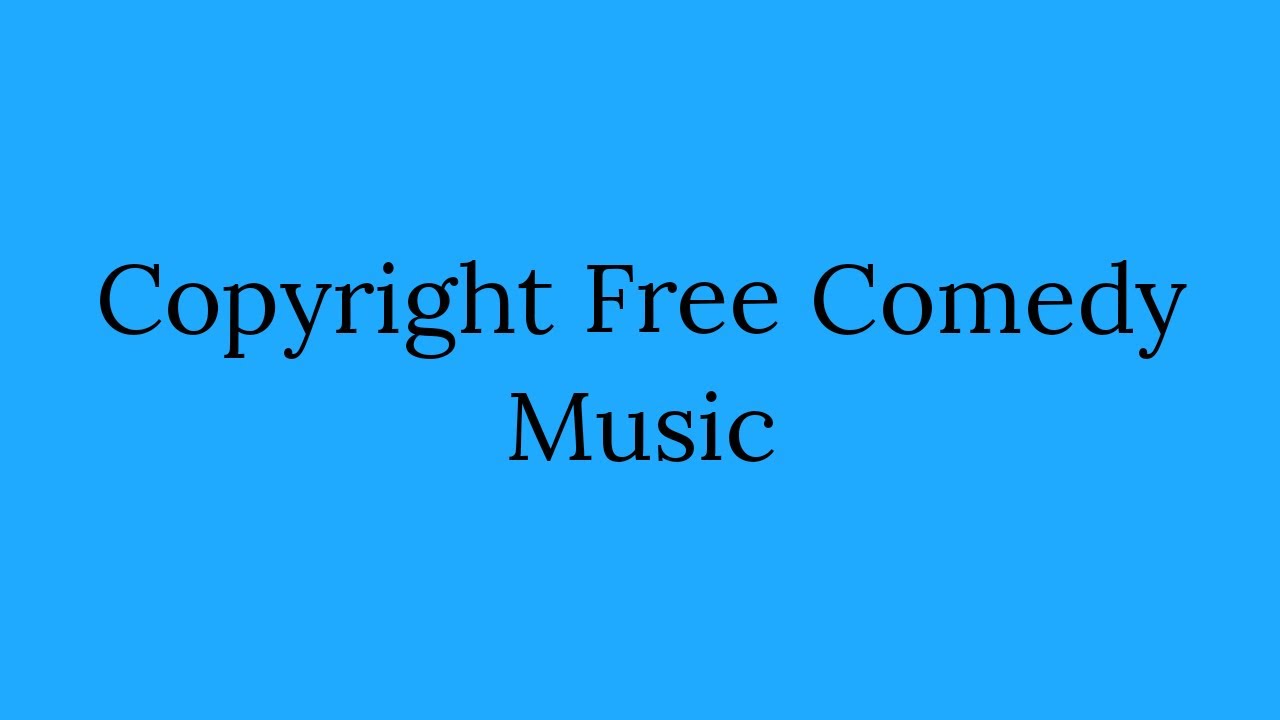 Copyright Free Funny Sound YouTube Copyright free funny sound youtube