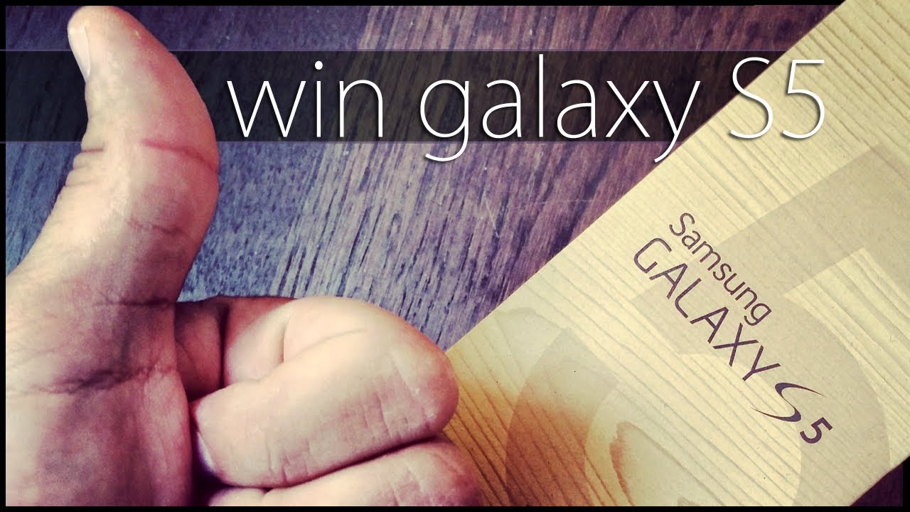 Samsung Competition WIN SAMSUNG GALAXY S5 YouTube