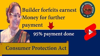 Builder cannot cancel booking for demand of payment when construction not done till specified date