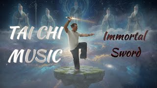 TAI CHI AND QIGONG MUSIC - Immortal Sword