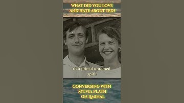 Sylvia Plath speaks about Ted Hughes on Liminal