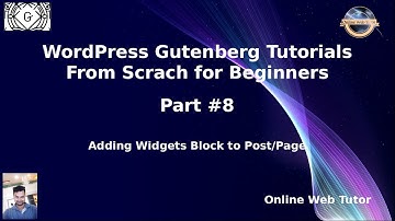 Wordpress Gutenberg Block Editor Beginners Tutorials #8 Adding Widgets Block to Post/Page