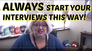 Job Interviewing Tips: How to Start Every Interview to Get a Job