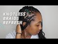 How to refresh knotless braids: 1 month old | protective style