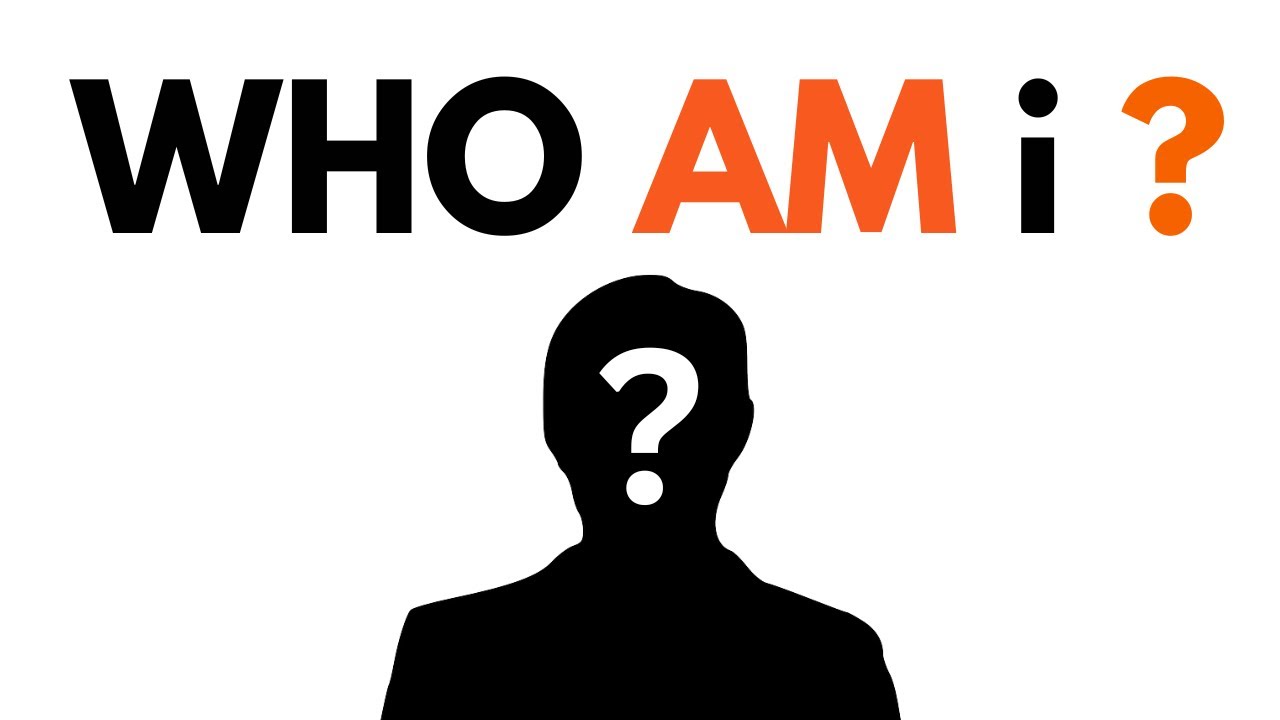 Who am i ? - YouTube