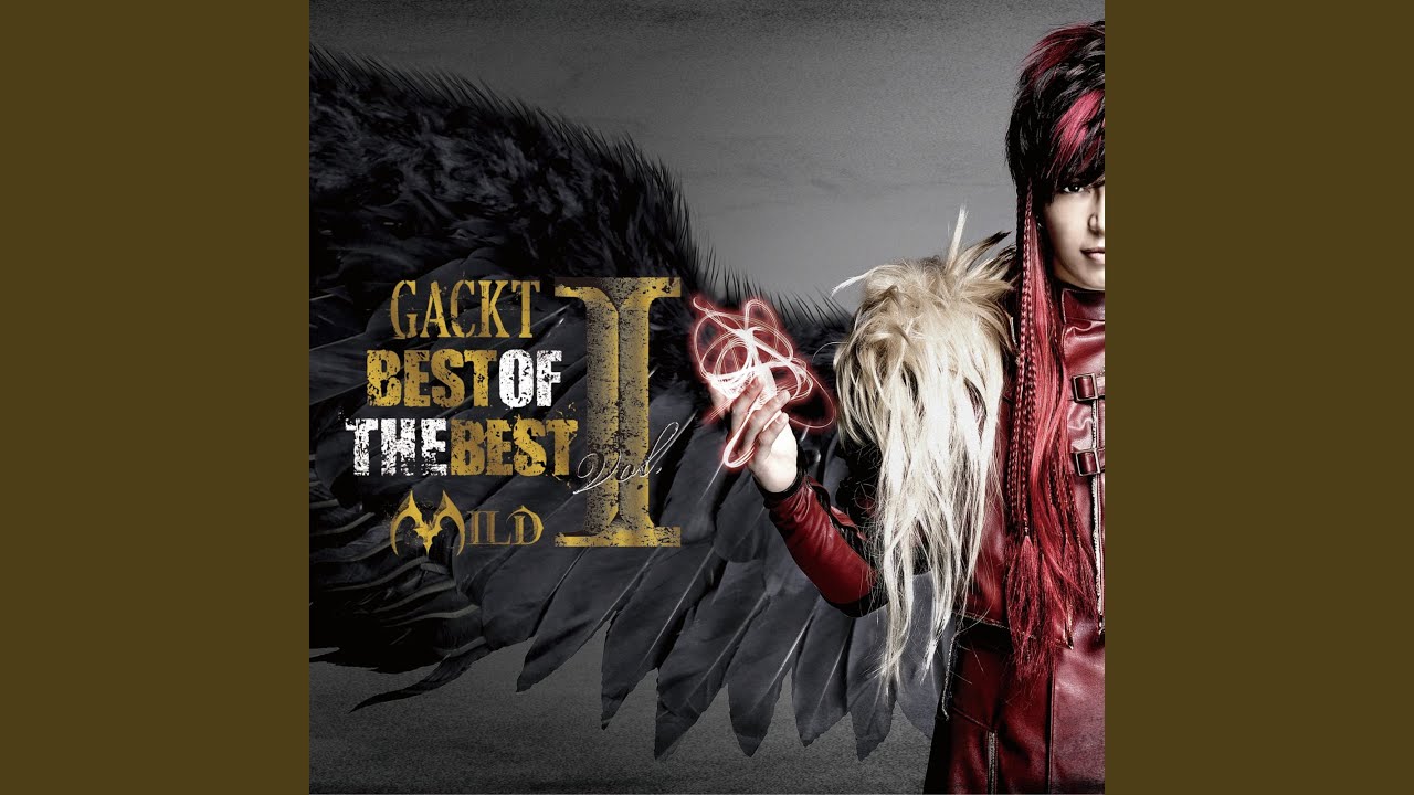GACKT　BEST　OF　BEST　Ⅰ BEST OF THE BEST vol.1 ―WILD― 【CD】 | GACKT OFFICIAL WEBSITE