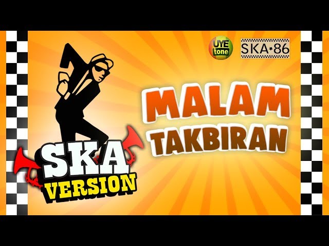 SKA 86 - MALAM TAKBIRAN class=