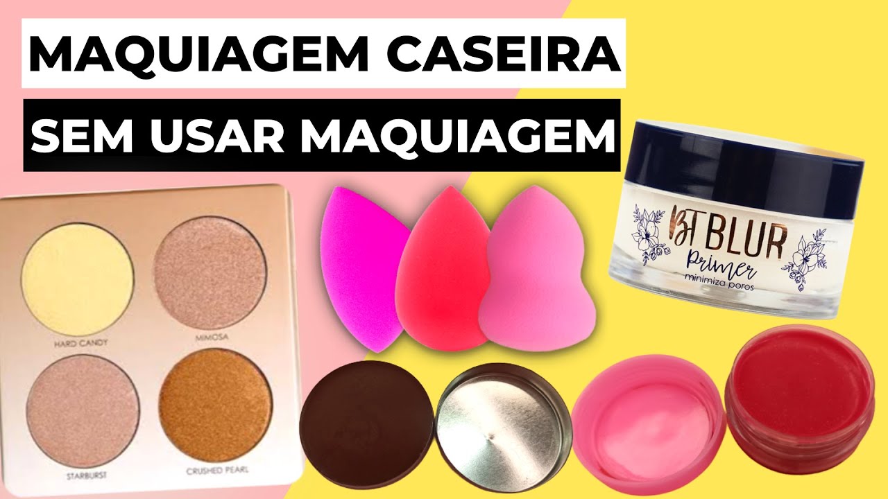 KIT DE MAQUIAGEM CASEIRA SEM USAR MAQUIAGEM 9