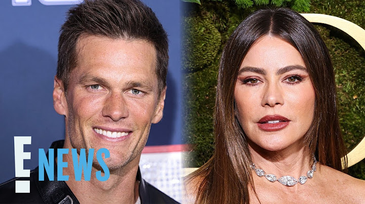Tom Brady's Rep Addresses Claim Sofía Vergara Is "Too Old" to Date Him | E! News