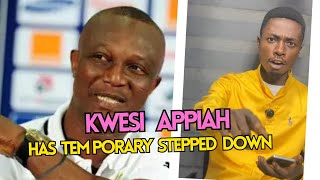 JAMES KWESI APPIAH HAS TEMPORARY STEPPED DOWN🥹🥹