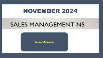 SALES MANAGEMENT N5 NOVEMBER 2024 SALES PROCESS