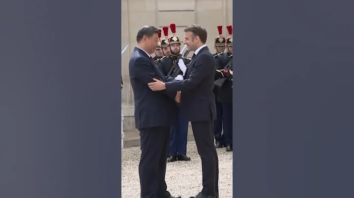 Frances's Macron Welcomes China's Xi to Paris - DayDayNews