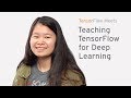 Teaching TensorFlow for Deep Learning at Stanford University (TensorFlow Meets)