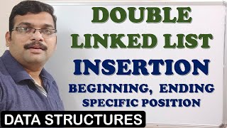 DOUBLE LINKED LIST (INSERTION AT BEGINNING,ENDING,SPECIFIED POSITION ) - DATA STRUCTURES