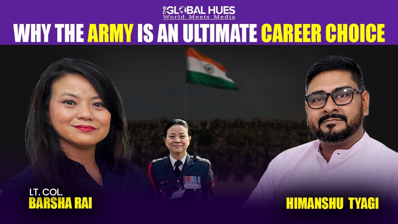 Barasha Rai How Lt. Col. Barsha Rai Chose the Army | Ultimate Career Choice | Must ...