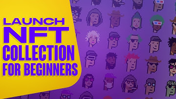 How To launch An NFT Collection | For Beginners (2025)
