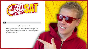SAT | Test 4 Digital | Module 2 | Problem 21 - IN 30 SECONDS OR LESS