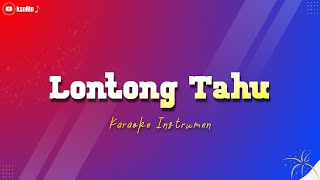 🎙 LONTONG TAHU LONTONG SATE  | KARAOKE INSTRUMEN (Nada Cewek)