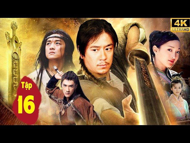 PHIM MỚI 2026 | THIẾT HUYẾT ĐAN TÂM - TẬP 16 | Phim Kiếm Hiệp Kim Dung Hay Nhất Hiện Nay