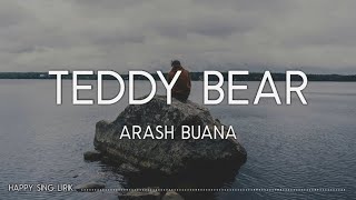 Arash Buana - Teddy Bear (Lirik)